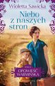 Niebo z naszych stron Tom 4, Sawicka Wioletta