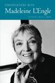 Conversations with Madeleine l'Engle, 