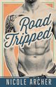 Road-Tripped, Nicole Archer