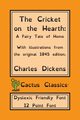 The Cricket on the Hearth (Cactus Classics Dyslexic Friendly Font), Dickens Charles