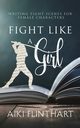 Fight Like a Girl, Flinthart Aiki