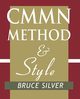 CMMN Method and Style, Silver Bruce