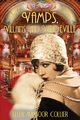 Vamps, Villains and Vaudeville, Collier Ellen Mansoor