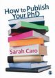 How to Publish Your PhD, 