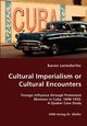 Cultural Imperialism or Cultural Encounters, Leimdorfer Karen