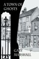 A Town of Ghosts, Marshall Gary