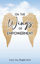 On the Wings of Empowerment, Moffitt-Neich Carol-Ann