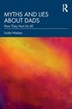 Myths and Lies about Dads, Nielsen Linda