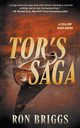 Tor's Saga, Briggs Ron