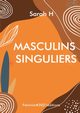 Masculins Singuliers, Hernalsteen Sarah