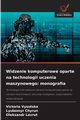 Widzenie komputerowe oparte na technologii uczenia maszynowego, Vysotska Victoria