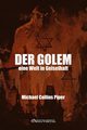 Der Golem - eine Welt in Geiselhaft, Collins Piper Michael