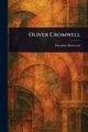 Oliver Cromwell, Roosevelt Theodore