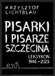 Pisarki i pisarze Szczecina, Lichtblau Krzysztof