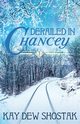 Derailed in Chancey, Shostak Kay Dew