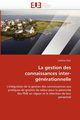 La gestion des connaissances inter-gnrationnelle, DION-C
