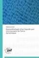 Nanorhologie d'un liquide par microscopie de force dynamique, MAALI-A