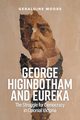 George Higinbotham and Eureka, Moore Geraldine