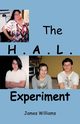 The H.A.L. Experiment, Williams James