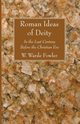 Roman Ideas of Deity, Fowler W. Warde