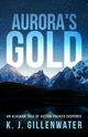Aurora's Gold, Gillenwater K. J.