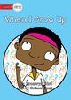 When I Grow Up, Bird Bronwyn