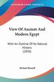 View Of Ancient And Modern Egypt, Russell Michael