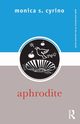 Aphrodite, Cyrino Monica S.