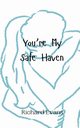 You're My Safe Haven, Evans Richard