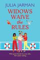 Widows Waive the Rules, Jarman Julia