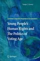 Young People's Human Rights and the Politics of Voting Age, Grover Sonja C.
