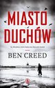 Miasto duchw, Creed Ben