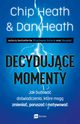 Decydujce momenty, Heath Chip, Heath Dan