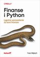 Finanse i Python. agodne wprowadzenie do teorii finansw, Hilpisch Yves