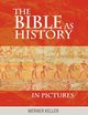 The Bible as History in Pictures, Keller Werner