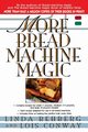 More Bread Machine Magic, Rehberg Linda