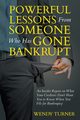 Powerful Lessons Someone Who Has Gone Bankrupt, Turner Wendy