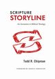 Scripture Storyline, Chipman Todd R.