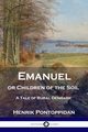 Emanuel or Children of the Soil, Pontoppidan Henrik