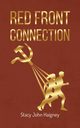 Red Front Connection, Haigney Stacy John
