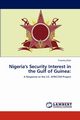 Nigeria's Security Interest in the Gulf of Guinea, Ellah Timothy