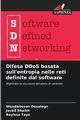 Difesa DDoS basata sull'entropia nelle reti definite dal software, Desalegn Wendwossen