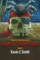 Black Tarantula, Smith Kevin C