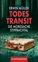 Todestransit, Mller Erwin