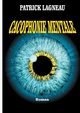 Cacophonie mentale, Lagneau Patrick
