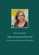 Lgen, Irrwege und Scheinwelten, Reinecker Beate