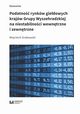 Podatno rynkw giedowych krajw Grupy Wyszehradzkiej na niestabilnoci wewntrzne i zewntrzne, Grabowski Wojciech