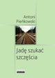 Jad szuka szczcia, Piekowski Antoni