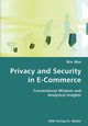 Privacy and Security in E-Commerce- Conventional Wisdom and Analytical Insights, Mai Bin