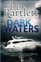 Dark Waters, Bartlett L. L.